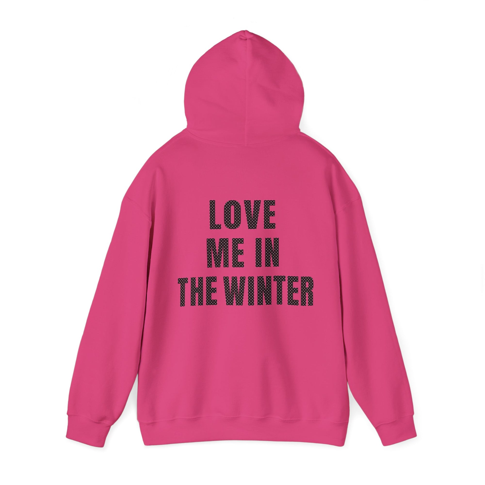 Love Me in the Winter Hoodie Sweatshirt