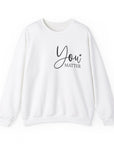 You Matter Front + Back Crewneck Sweatshirt