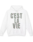 C'est La Vie Hoodie Sweatshirt