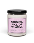 Naughty, Nice, or Whatevs Candle