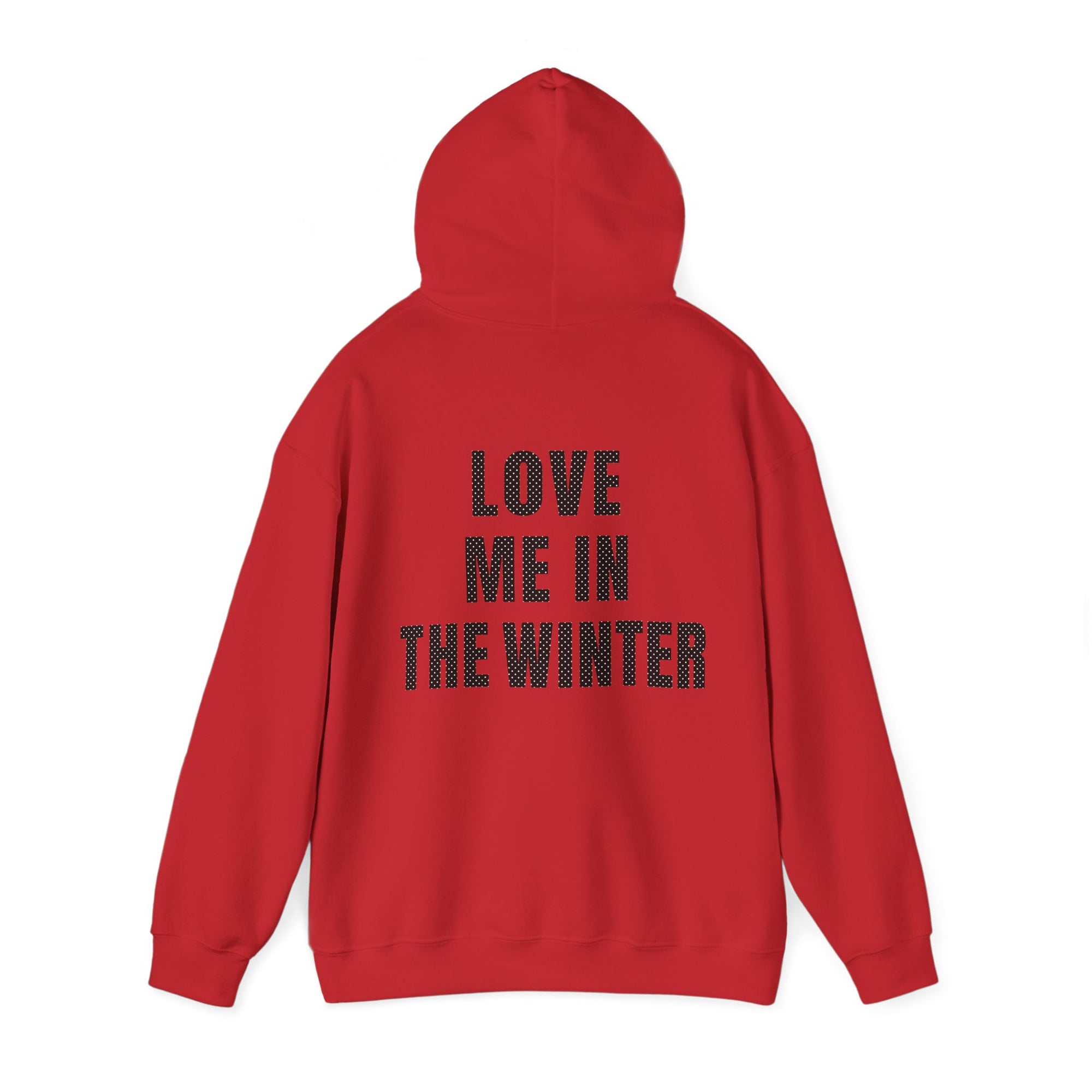 Love Me in the Winter Hoodie Sweatshirt