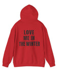 Love Me in the Winter Hoodie Sweatshirt