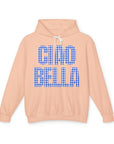 Ciao Bella Hoodie Sweatshirt