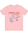 Apres Ski Social Club Cali T-shirt