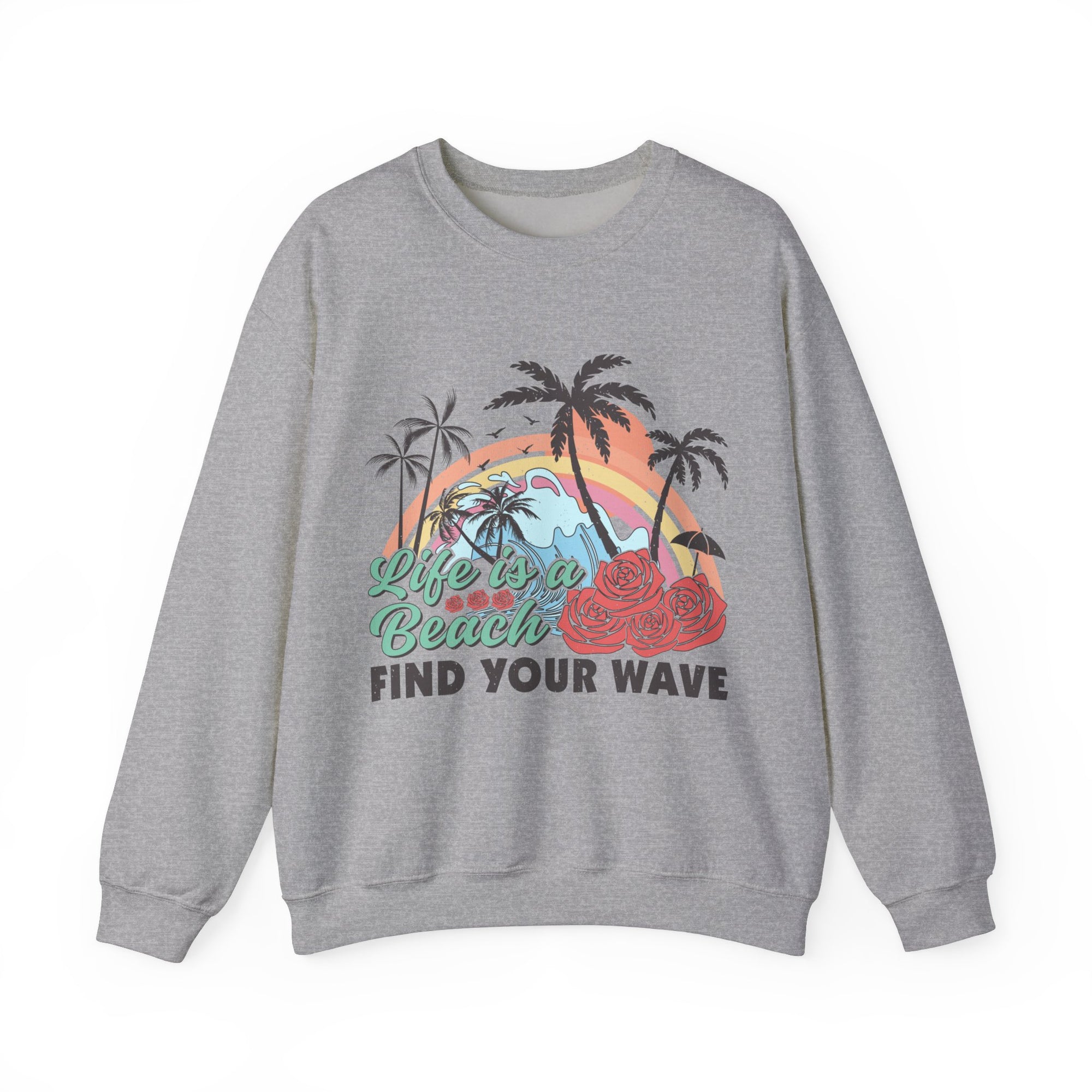 Life&#39;s A Beach Sweatshirt