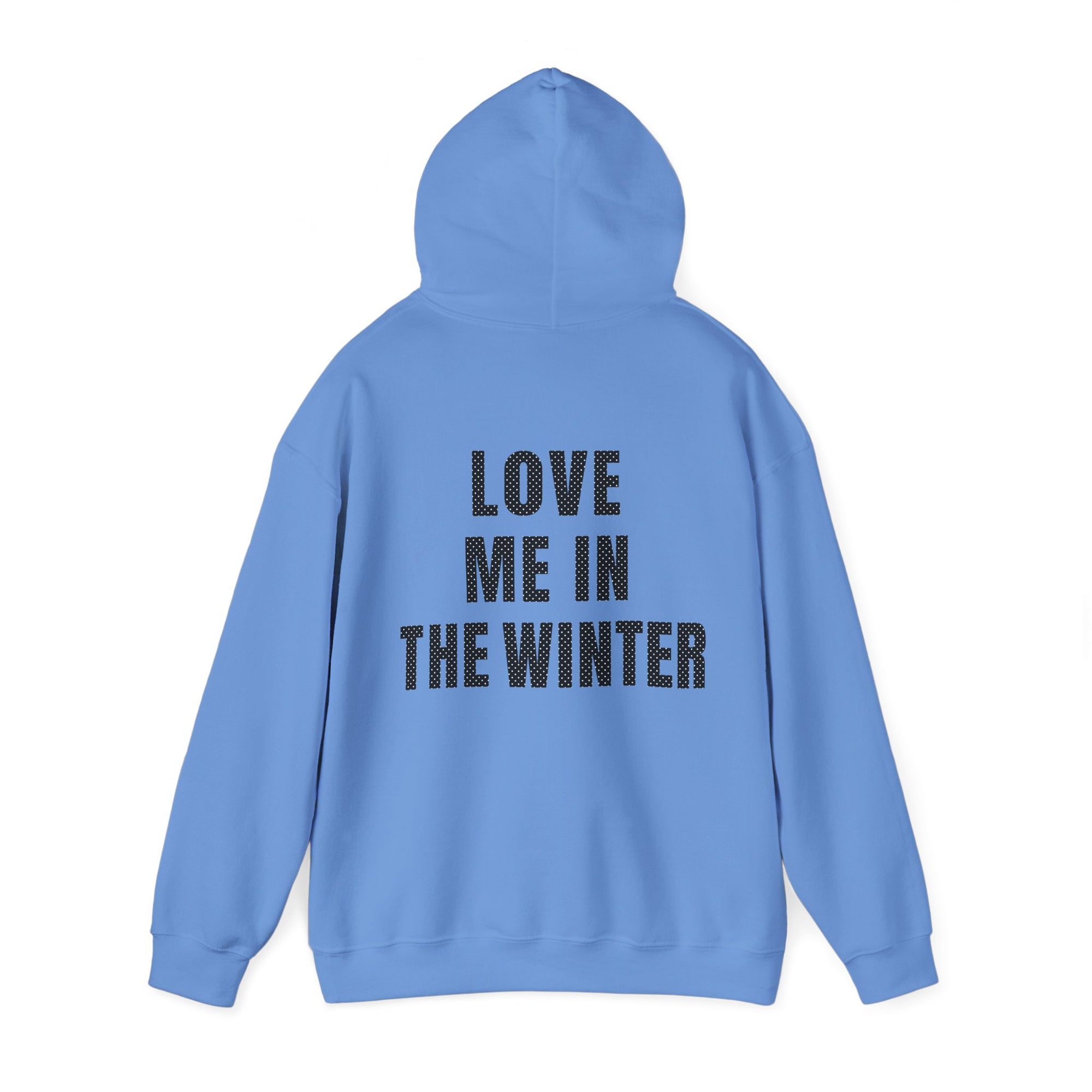 Love Me in the Winter Hoodie Sweatshirt