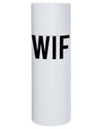 Matte Skinny Tumbler - Wifey